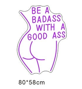 LED-neonskilt: Be a Badass with a Good Ass